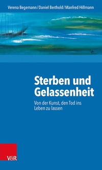 Abbildung von: Sterben und Gelassenheit - Vandenhoeck & Ruprecht