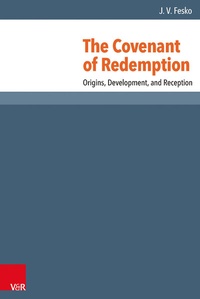 Enlarge image Cover: The Covenant of Redemption - Vandenhoeck & Ruprecht