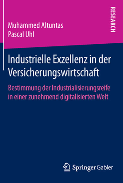 Abbildung von: Industrielle Exzellenz in der Versicherungswirtschaft - Springer Gabler