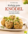 Cover: Richtig gute Kn&ouml;del - L&ouml;wenzahn Verlag in der Studienverlag Ges.m.b.H.