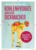Cover: Kohlenhydrate sind keine Dickmacher - Kneipp Abnehmen und Fasten