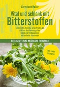 Cover: Vital und schlank mit Bitterstoffen - Kneipp Pr&auml;vention und Therapie
