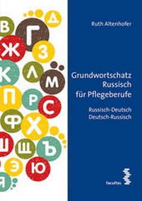 Abbildung von: Grundwortschatz Russisch für Pflegeberufe - Facultas