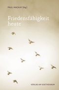 Cover: Friedensf&auml;higkeit heute - Verlag am Goetheanum