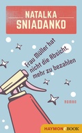Cover: Frau M&uuml;ller hat nicht die Absicht, mehr zu bezahlen - Haymon Verlag