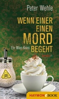 Cover: Wenn einer einen Mord begeht - Haymon Verlag