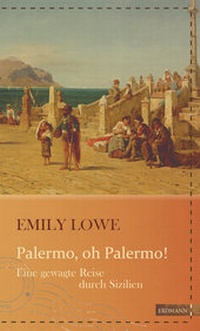 Abbildung von: Palermo, oh Palermo! - edition erdmann ein Imprint von Verlagshaus Römerweg