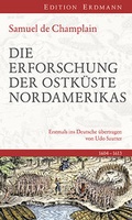 Cover: Die Erforschung der Ostk&uuml;ste Nordamerikas - Edition Erdmann