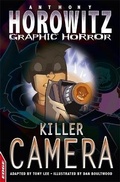 Cover: EDGE: Horowitz Graphic Horror: Killer Camera - Franklin Watts Ltd