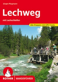 Abbildung von: Lechweg - Rother Bergverlag