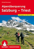Cover: Alpen&uuml;berquerung Salzburg - Triest - Rother Bergverlag