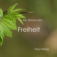 Abbildung von: Ein Stückchen Freiheit - Books on Demand