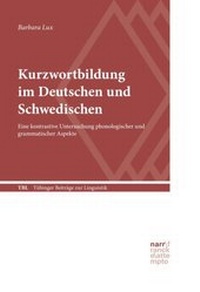 Abbildung von: Kurzwortbildung im Deutschen und Schwedischen - Narr Francke Attempto