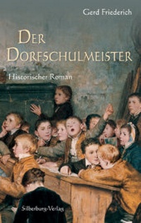 Abbildung von: Der Dorfschulmeister - Silberburg