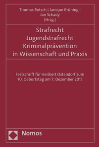 Abbildung von: Strafrecht - Jugendstrafrecht - Kriminalprävention in Wissenschaft und Praxis - Nomos