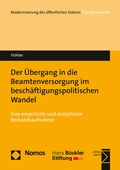 Cover: Der &Uuml;bergang in die Beamtenversorgung im besch&auml;ftigungspolitischen Wandel - Nomos