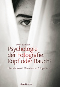 Abbildung von: Psychologie der Fotografie: Kopf oder Bauch? - dpunkt