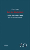 Cover: Zeit der M&ouml;glichkeit - Wehrhahn Verlag