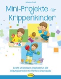 Cover: Mini-Projekte f&uuml;r Krippenkinder - Klett Kita