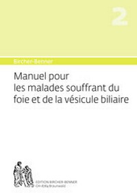 Abbildung von: Bircher-Benner Manuel 2 pour les malades souffrant du foie et de la vésicule biliaire - Bircher-Benner