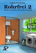 Cover: Rohrfrei 2 - Pundschus, Angela