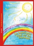 Cover: Ein Regentropfen steigt auf den Regenbogen - Brighton Verlag GmbH
