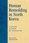 Cover: Human Remolding in North Korea - University Press of America