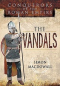 Cover: Vandals: Conquerors of the Roman Empire - Pen & Sword Military