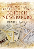 Cover: Historical Research Using British Newspapers - Pen & Sword History