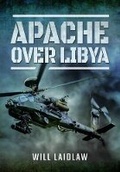 Cover: Apache Over Libya - Pen & Sword Aviation