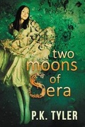 Cover: Two Moons of Sera - Evolved Publishing
