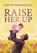 Cover: Raise Her Up - Gavin McDonald