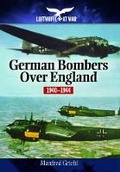 Cover: Luftwaffe at War German Bombers Over England 1940-1944 - Pen & Sword Aviation
