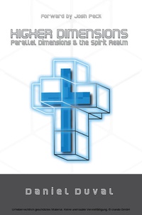 Bild vergrößern Bild: Higher Dimensions, Parallel Dimensions, and the Spirit Realm - BRIDE Publications