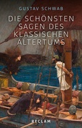 Cover: Die sch&ouml;nsten Sagen des klassischen Altertums - Reclam