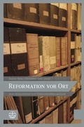 Cover: Reformation vor Ort - Evangelische Verlagsanstalt