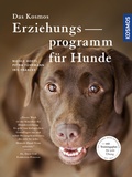 Cover: Das Kosmos Erziehungsprogramm f&uuml;r Hunde - Kosmos