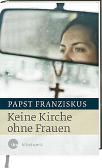 Abbildung von: Keine Kirche ohne Frauen - Katholisches Bibelwerk