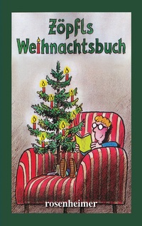Abbildung von: Zöpfls Weihnachtsbuch - Rosenheimer Verlagshaus