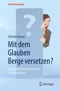 Cover: Mit dem Glauben Berge versetzen? - Springer