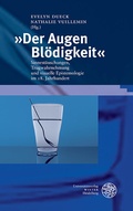 Cover: &raquo;Der Augen Bl&ouml;digkeit&laquo; - Universit&auml;tsverlag Winter
