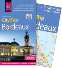 Abbildung von: Reise Know-How CityTrip Bordeaux - Reise Know-How Verlag Peter Rump GmbH