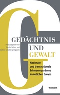 Cover: Ged&auml;chtnis und Gewalt - Wallstein