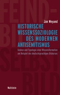 Cover: Historische Wissenssoziologie des modernen Antisemitismus - Wallstein