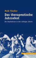 Cover: Das therapeutische Jahrzehnt - Wallstein