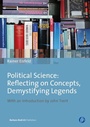 Cover: Political Science: Reflecting on Concepts, Demystifying Legends - Verlag Barbara Budrich