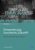 Cover: Einwanderung, Geschlecht, Zukunft? - Verlag Barbara Budrich