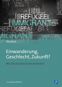 Abbildung von: Einwanderung, Geschlecht, Zukunft? - Verlag Barbara Budrich