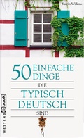Cover: 50 einfache Dinge, die typisch deutsch sind - Westend