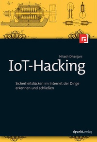 Abbildung von: IoT-Hacking - dpunkt